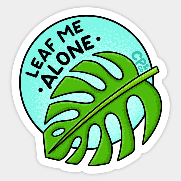 Leaf Me Alone - Blue Sticker by Christine Parker & Co